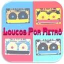 Loucos Por Retrô
