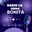 Rádio La Onda Bonita